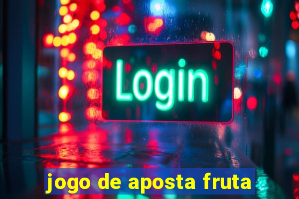 jogo de aposta fruta