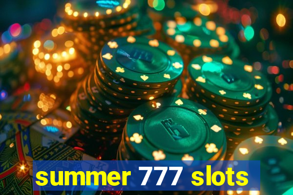 summer 777 slots