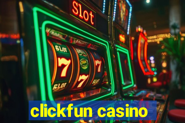 clickfun casino