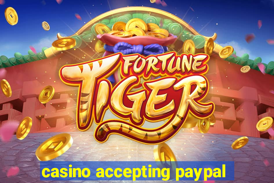 casino accepting paypal