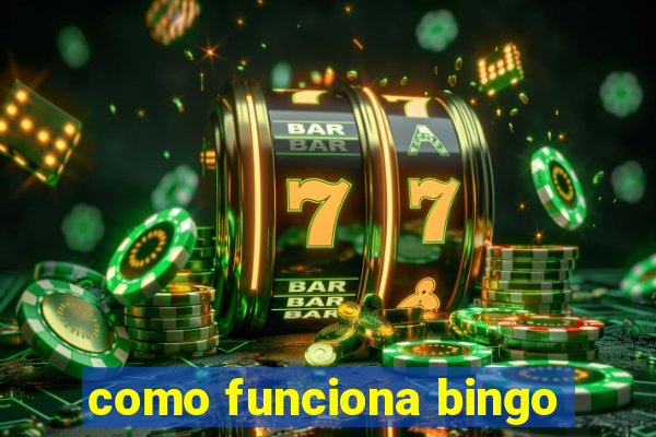 como funciona bingo