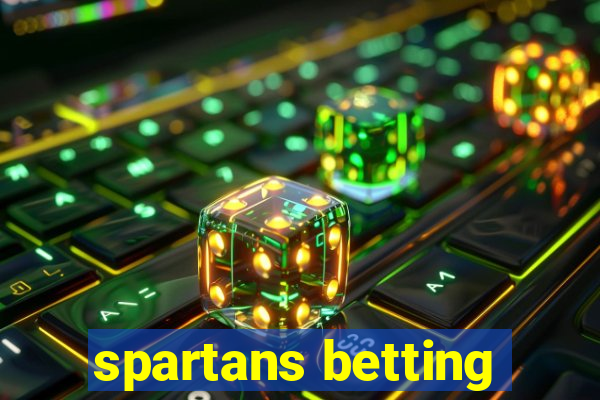 spartans betting