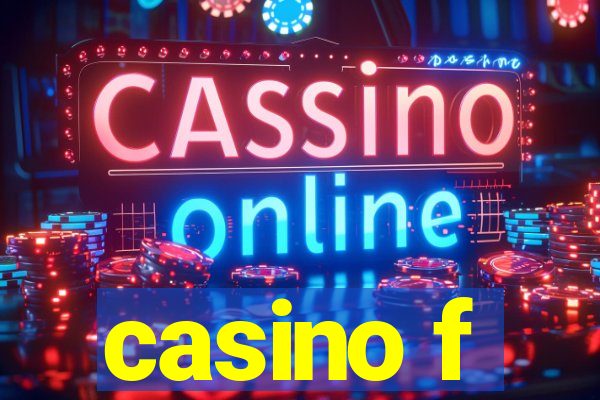 casino f