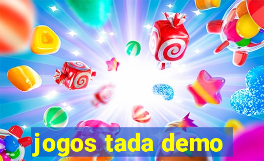 jogos tada demo