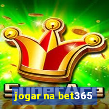 jogar na bet365