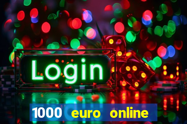 1000 euro online na mga casino