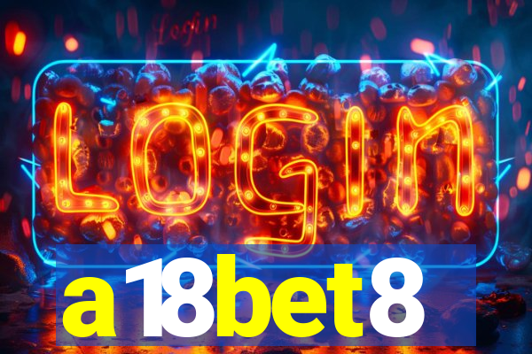 a18bet8