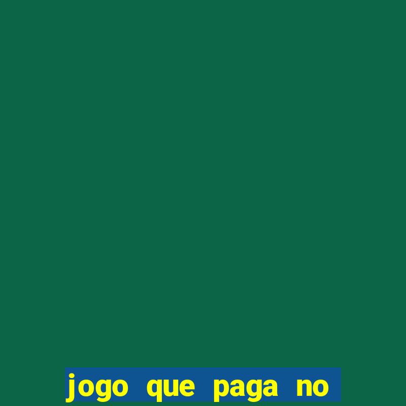 jogo que paga no pix na hora 2023