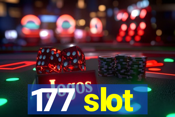 177 slot