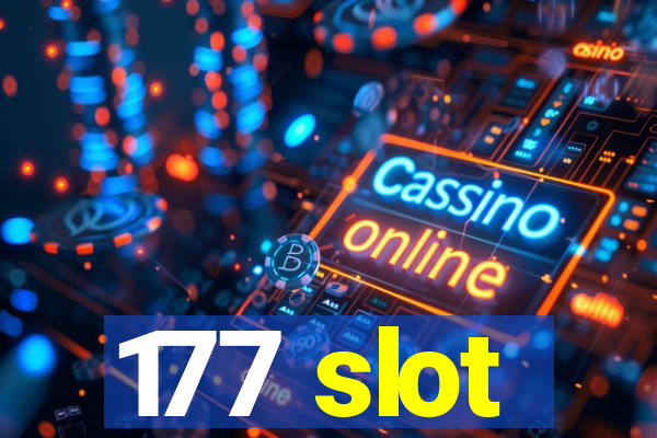 177 slot