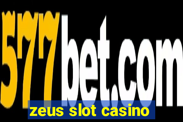 zeus slot casino