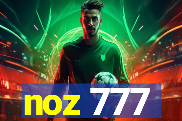 noz 777