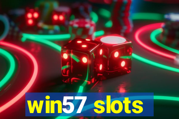 win57 slots