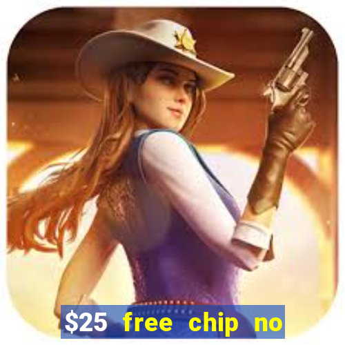 $25 free chip no deposit casino