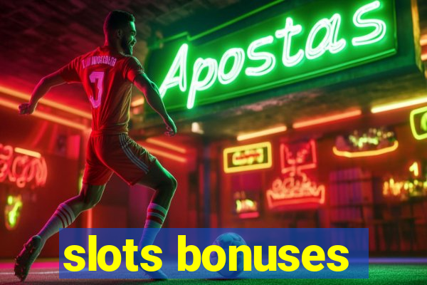 slots bonuses