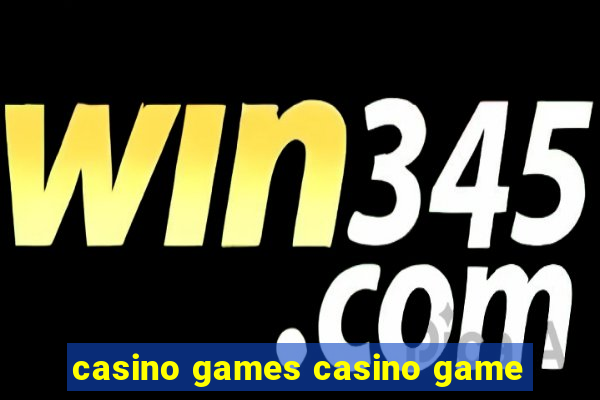 casino games casino game