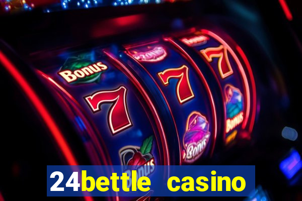 24bettle casino sister sites