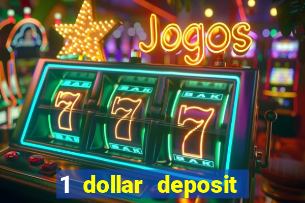 1 dollar deposit casino ontario