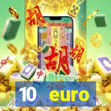 10 euro willkommensbonus casino