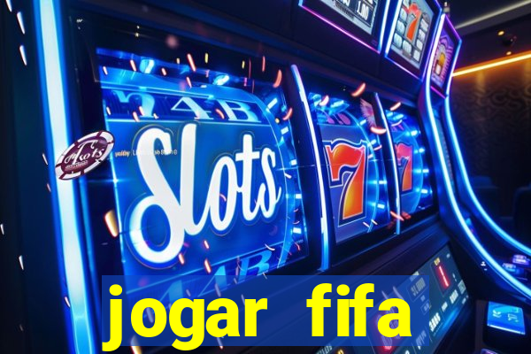 jogar fifa apostando dinheiro