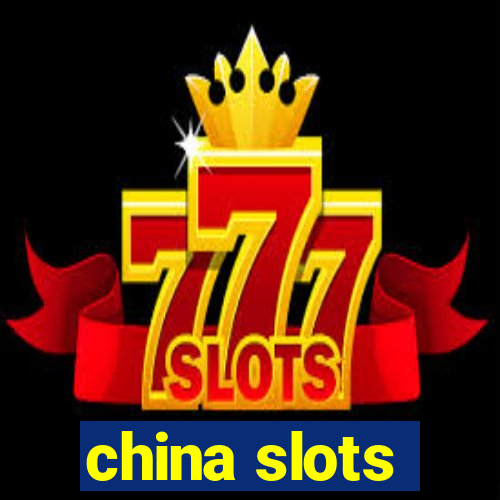 china slots