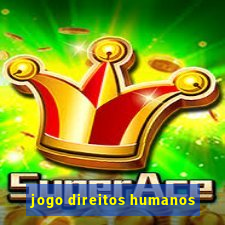 jogo direitos humanos