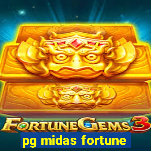 pg midas fortune