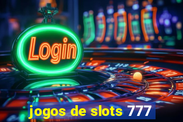 jogos de slots 777