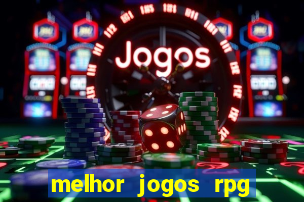 melhor jogos rpg para android