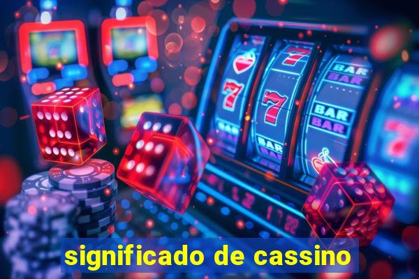 significado de cassino