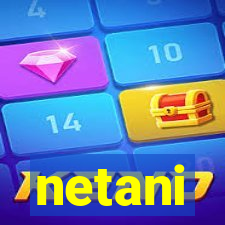 netani