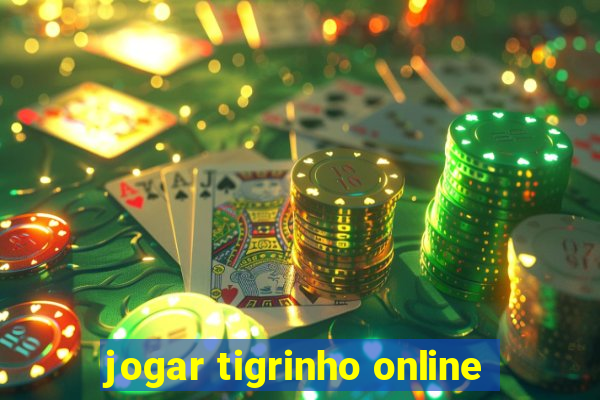 jogar tigrinho online