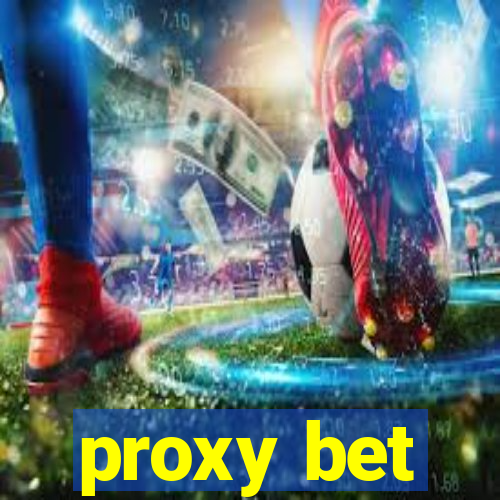 proxy bet