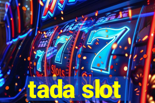 tada slot