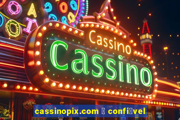 cassinopix.com 茅 confi谩vel