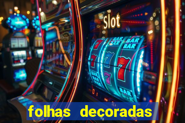 folhas decoradas para imprimir