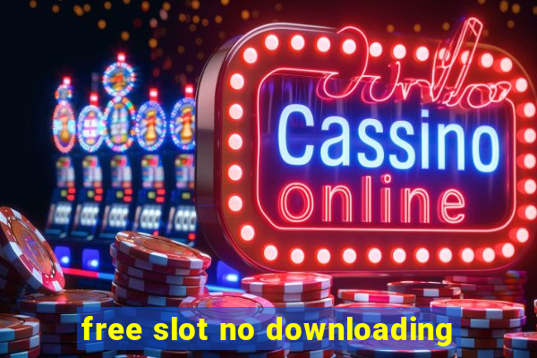 free slot no downloading