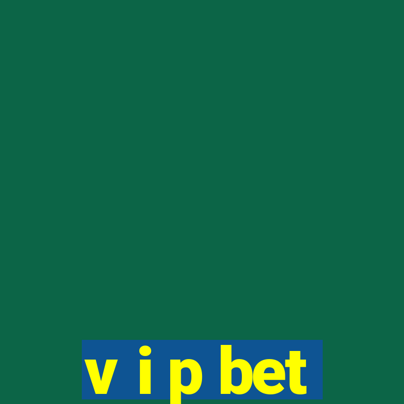 v i p bet