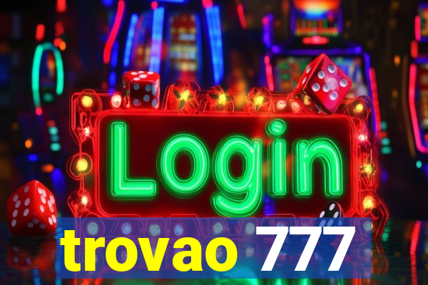 trovao 777