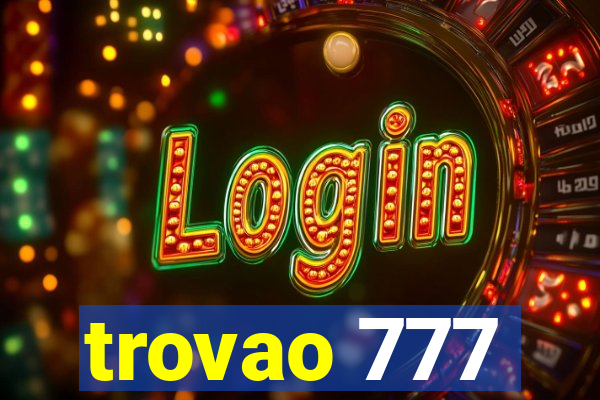 trovao 777