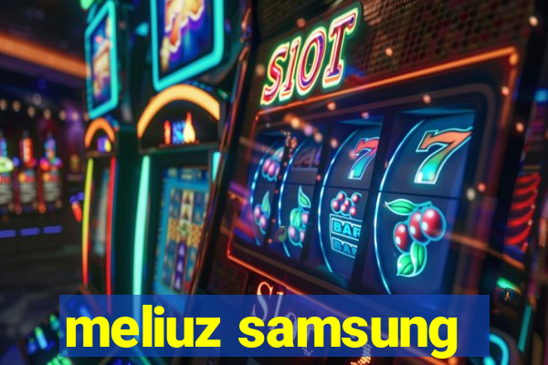 meliuz samsung