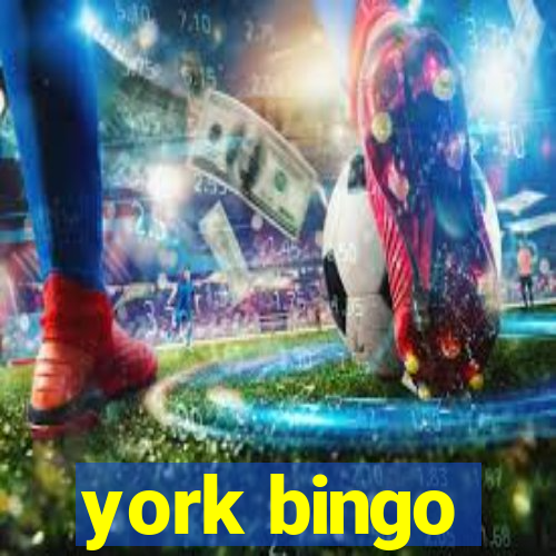 york bingo