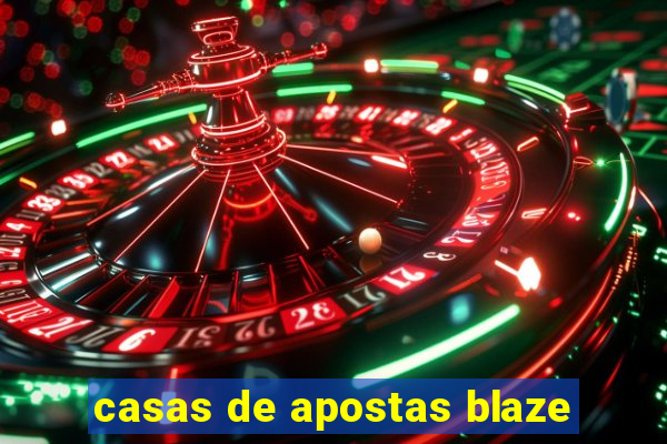 casas de apostas blaze