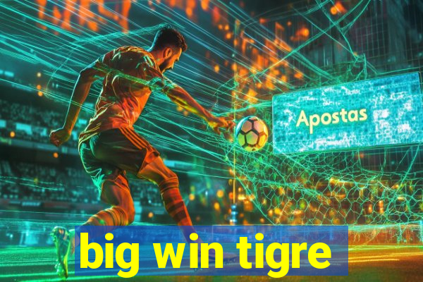 big win tigre