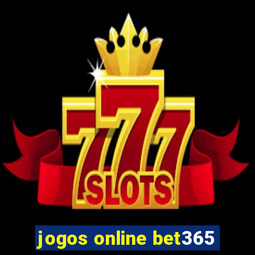 jogos online bet365