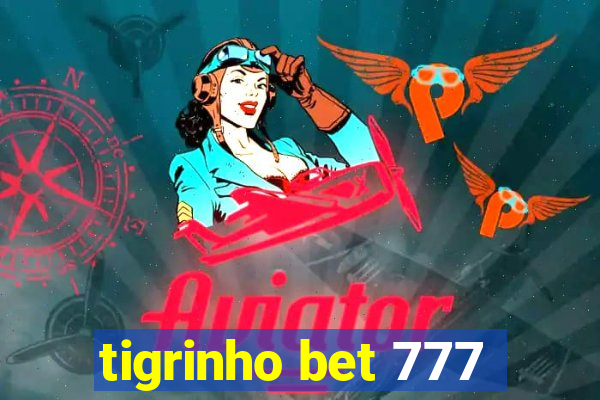 tigrinho bet 777