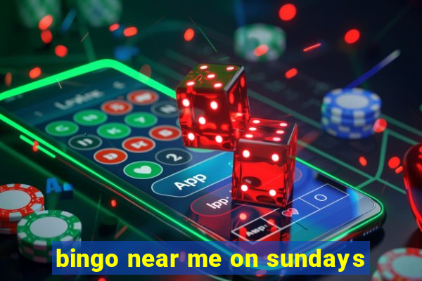 bingo near me on sundays