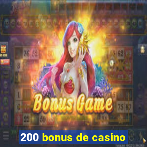 200 bonus de casino