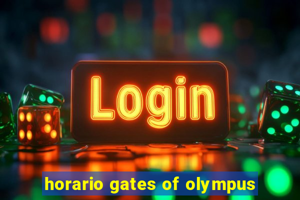 horario gates of olympus