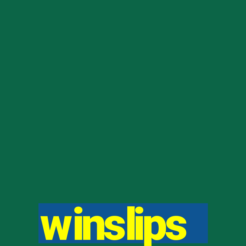 winslips